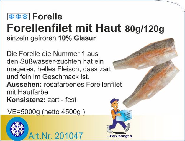201047 - Forellenfilet m.Haut 80-120g (5kg)