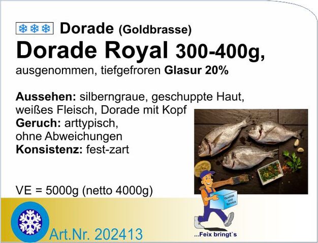 202413 - Dorade Royal ganz 300g-400g 10%Gl.(5kg/kt)