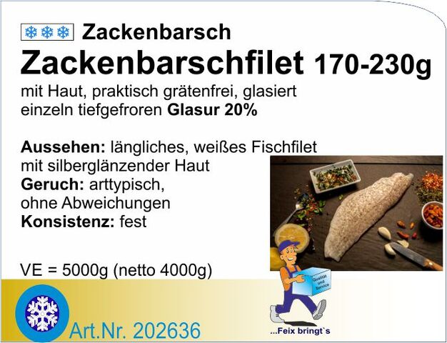 202636 - Zackenbarschfilet m.Haut 170/230g netto 800g (10x1kg/Kt)