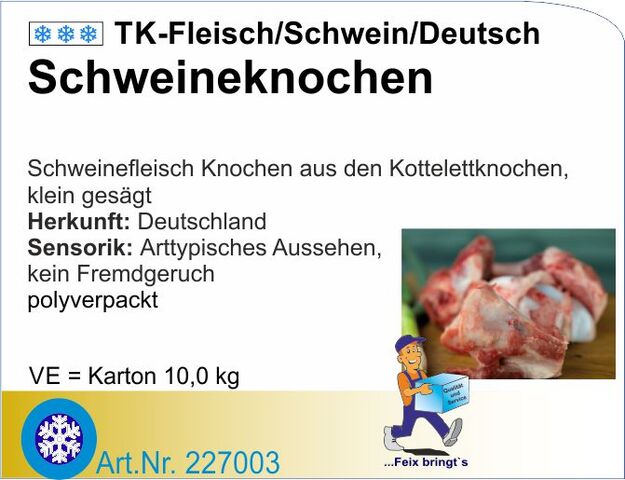 227003 - Schweineknochen gesägt ca.10kg/Kt TK