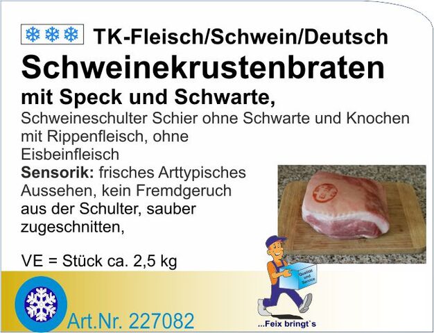 227082 - Schweinekrustenbraten ca.2 kg TK