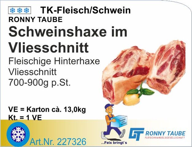 227326 - Schweinehaxe am Vliess ca.800g (12kg/Kt)