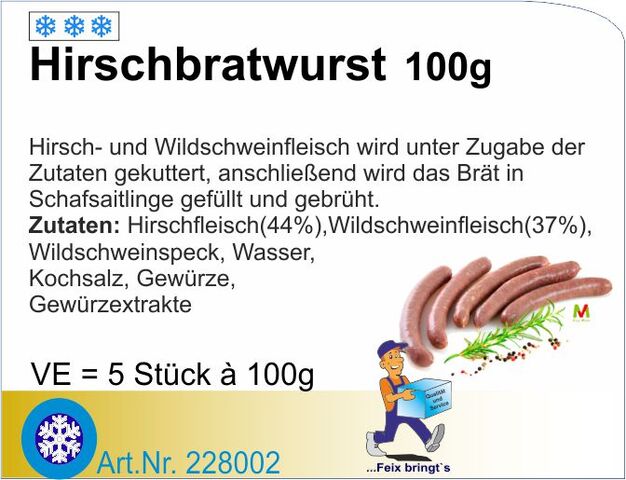 228002 - Hirsch-Bratwurst 100g (5St./Pck - 6kg/Kt) TK