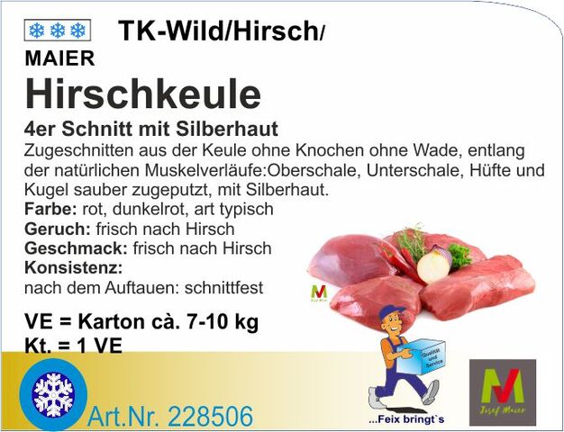 228506 - Hirschkeule 4er Schnitt m.Silberhaut