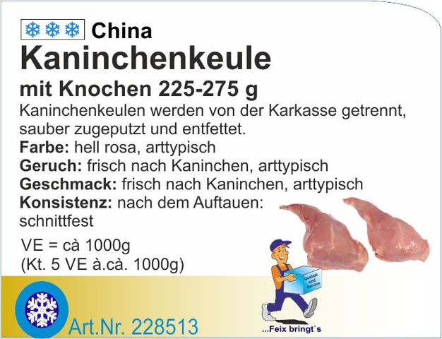 228513 - Kaninchenkeulen m. Kn. 225/275g (5kg/Kt) China