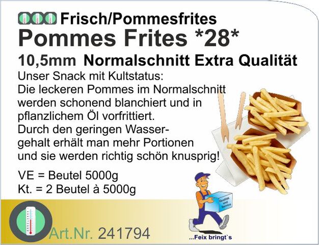 241794 - Pommes Frites, frisch *28* Normalschn.10,5mm (2x5kg) We