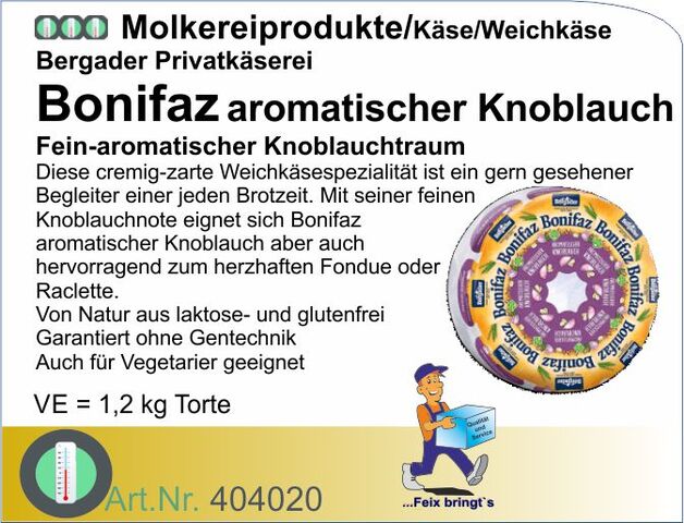 404020 - Bonifaz Knoblauch 70% ca. 1,2kg Torte