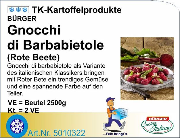 5010322 - Gnocchi di barbabietole (2x2,5kg/Kt) B