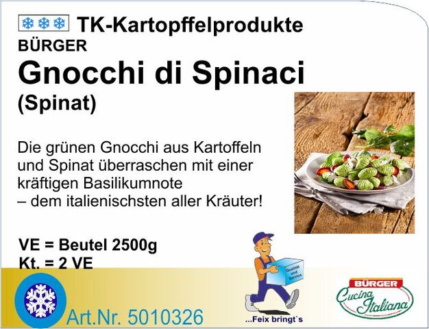 5010326 - Gnocchi di spinaci (2x2,5kg/Kt) B