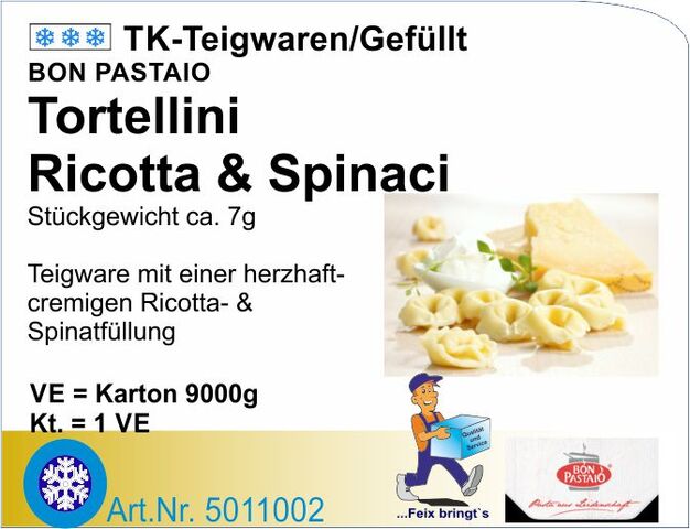 5011002 - Tortellini Ricotta & Spinaci ca. 7g (9kg/Kt) BON