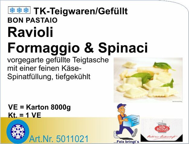 5011021 - Ravioli Formaggio & Spinaci ca. 6g (8kg/Kt) BON