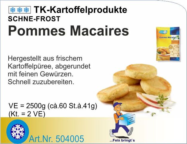 504005 - Pommes Macaire ca.41g (2x2,5kg/Kt.) Schn