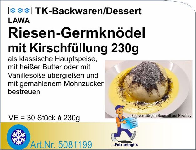 5081199 - Riesen-Germknödel mit Kirschfüllung 230g (30St./Kt)