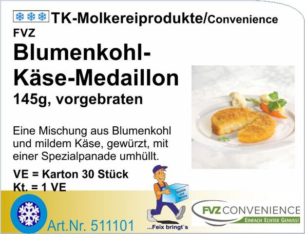 511101 - Blumenkohl-Käse-Medaillon 145g (30St./Kt.) FVZ