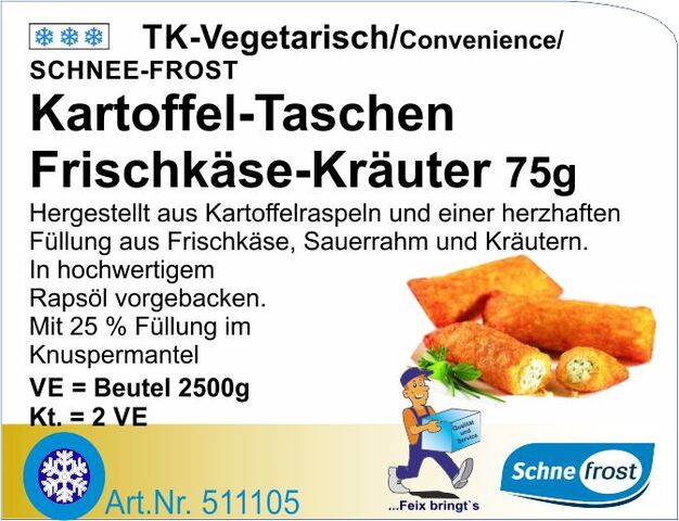 511105 - Kartoffeltasche Frischkäse/Kräuter 75g (2x2,5kg/Kt.) Schn