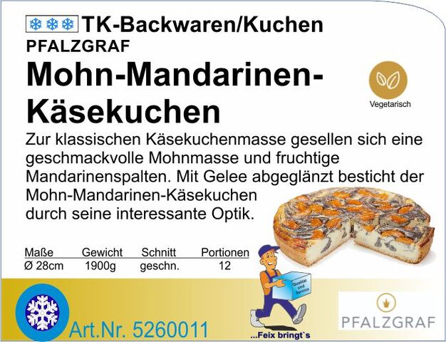 5260011 - Mohn-Mandarinen-Käsekuchen 1900g (12St.) Ø 28cm  P