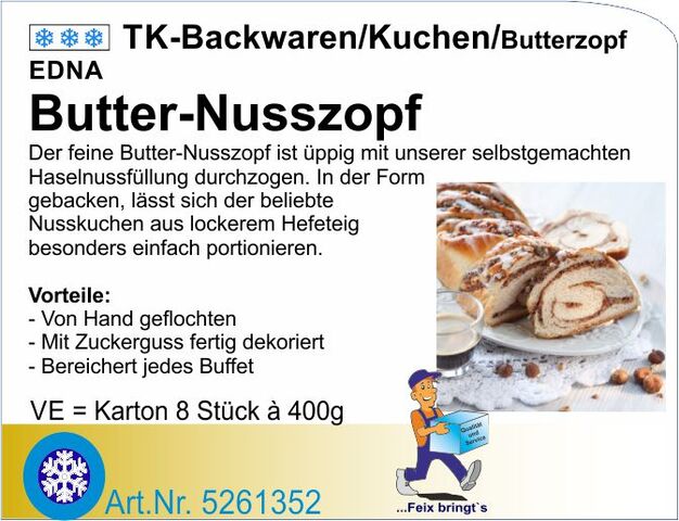 5261352 - Butter-Nusszopf 400g (8Stk/Kt)Ed