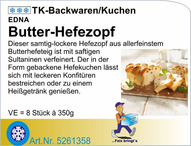 5261358 - Butter-Hefezopf 350g (8Stk/Kt)Ed