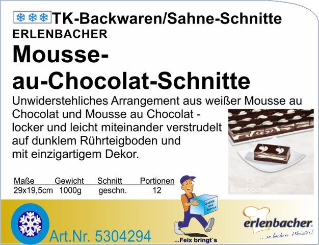 5304294 - Mousse au Chocolat Schnitte 1000g (12Port.) E